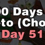 100 days of keto chow day 51