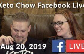 Keto Chow Facebook Live for August 20