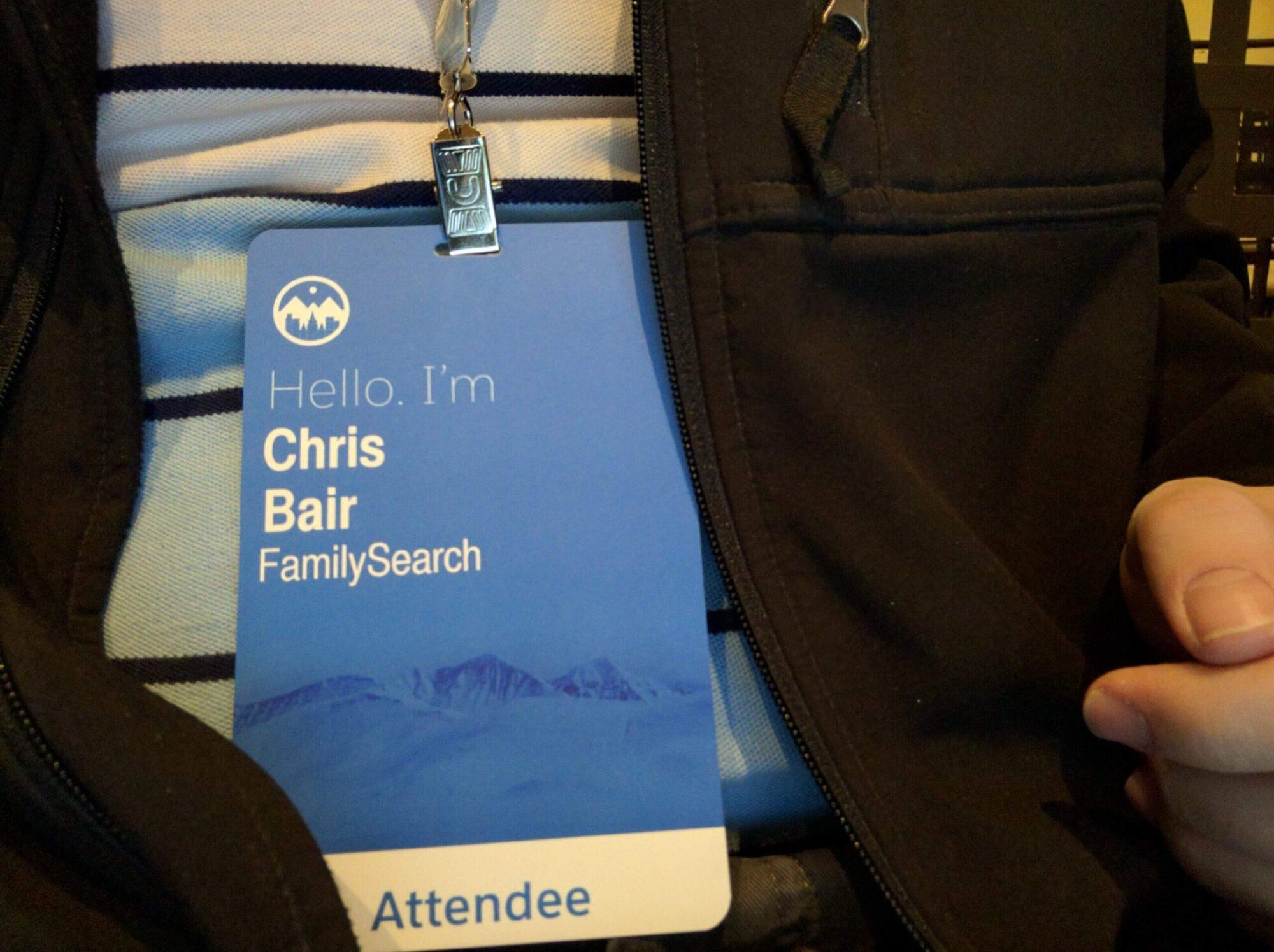 Hello. I'm Chris Bair. FamilySearch. Attendee